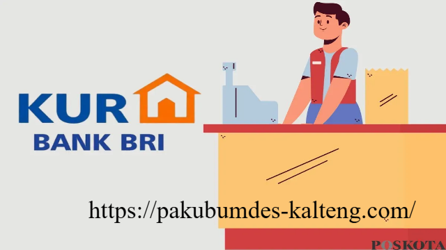Langkah-Langkah KUR BRI 2025 yang Wajib Diketahui